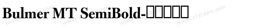 Bulmer MT SemiBold字体转换